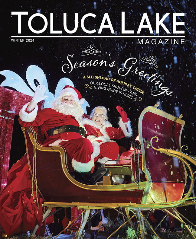 Toluca Lake Magazine – Winter 2024